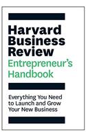 Harvard Business Review Entrepreneur's Handbook