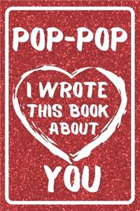 Pop-Pop I Wrote This Book About You