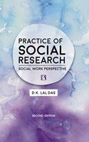 PRACTICE OF SOCIAL RESEARCH: Social Work Perspective (Second Edition)