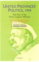 United Provinces' Politics, 1939 -- The End of the First Congress Ministry