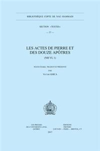 Les Actes de Pierre et des douze apôtres (NH VI, 1): (37 Bibliothèque Copte de Nag Hammadi Section «Textes»)