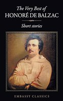 Very Best Of Honore De Balzac