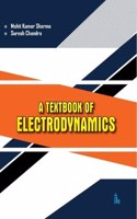 A Textbook of Electrodynamics
