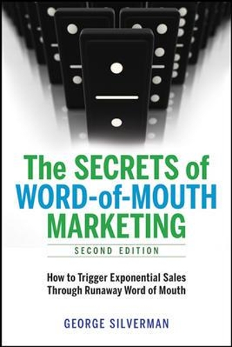 The Secrets of Word-Of-Mouth Marketing
