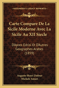 Carte Compare de La Sicile Moderne Avec La Sicile Au XII Siecle