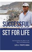 Successful and Set for Life