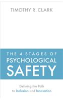 4 Stages of Psychological Safety