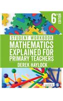 Student Workbook Mathematics Explained for Primary Teachers