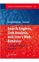 Search Engines, Link Analysis, and User's Web Behavior