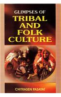 Glimpses of Tribal and Folk Culture