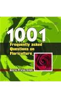 1001 Frequently Asked Questions on Floriculture