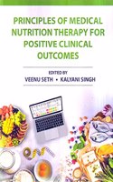 Principles Of Medical Nutrition Therapy For Positive Clinical Outcome