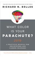 What Color Is Your Parachute? 2019: A Practical Manual for Job-Hunters and Career-Changers