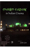 Muslim Culture in Indian Cinema