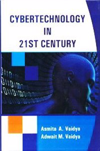 Cybertechnology in 21St Century