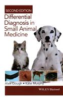 Differential Diagnosis in Small Animal Medicine