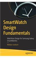 Smartwatch Design Fundamentals