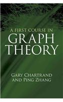 First Course in Graph Theory