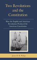 Two Revolutions and the Constitution