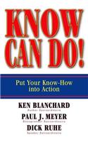 Know Can Do! Put Your Know-How into Action