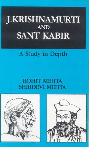 J.Krishnamurti and Saint Karir: A Study in Depth