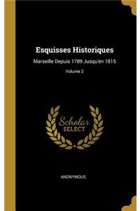 Esquisses Historiques