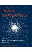 Introduction to Stellar Astrophysics: Volume 1, Basic Stellar Observations and Data