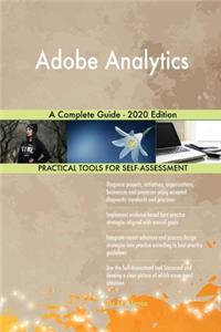 Adobe Analytics A Complete Guide - 2020 Edition