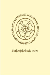 Lutherjahrbuch 88. Jahrgang 2021