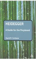 Heidegger: A Guide for the Perplexed