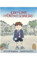 Once Upon an Ordinary School Day