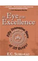Eye of Excellence : Fifty Innovative Years of IIT Kanpur