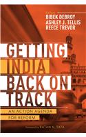 Getting India Back On Track: An Action Agenda For Reform