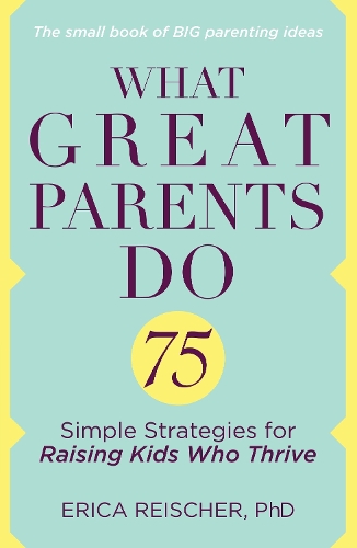 What Great Parents Do