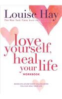 Love Yourself, Heal Your Life Workbook