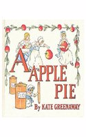 A Apple Pie: The Original Alphabet Book