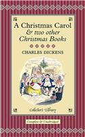A Christmas Carol: & Two Other Christmas Books