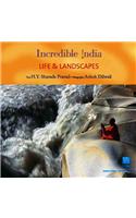 Incredible India -- Life & Landscapes