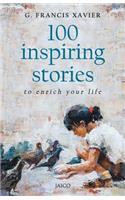 100 Inspiring Stories to Enrich Your Life