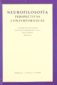 Neurofilosofia / Neurophilosophy: Perspectivas Contemporaneas / Contemporary Perspectives