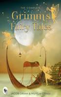 The Complete Grimm's Fairy Tales