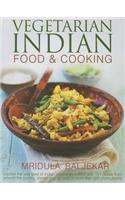 Vegetarian Indian Food & Cooking: Explore the Very Best of Indian Vegetarian Cuisine with 150 Dishes from Around the Country, Shown Step by Step in More Than 950 Photographs