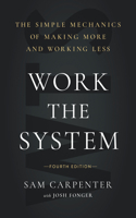 Work the System