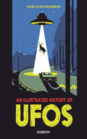 An Illustrated History of UFOs