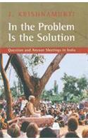 In The Problem Is The Solution