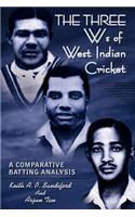 THREE Ws of West Indian Cricket