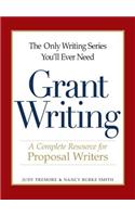 Grant Writing: A Complete Resource for Proposal Writers