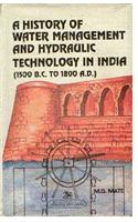 A History of Water Management and Hydraulic Technology in India