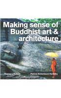 Making Sense of Buddhist Art & Architecture