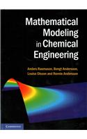 Mathematical Modeling in Chemical Engineering